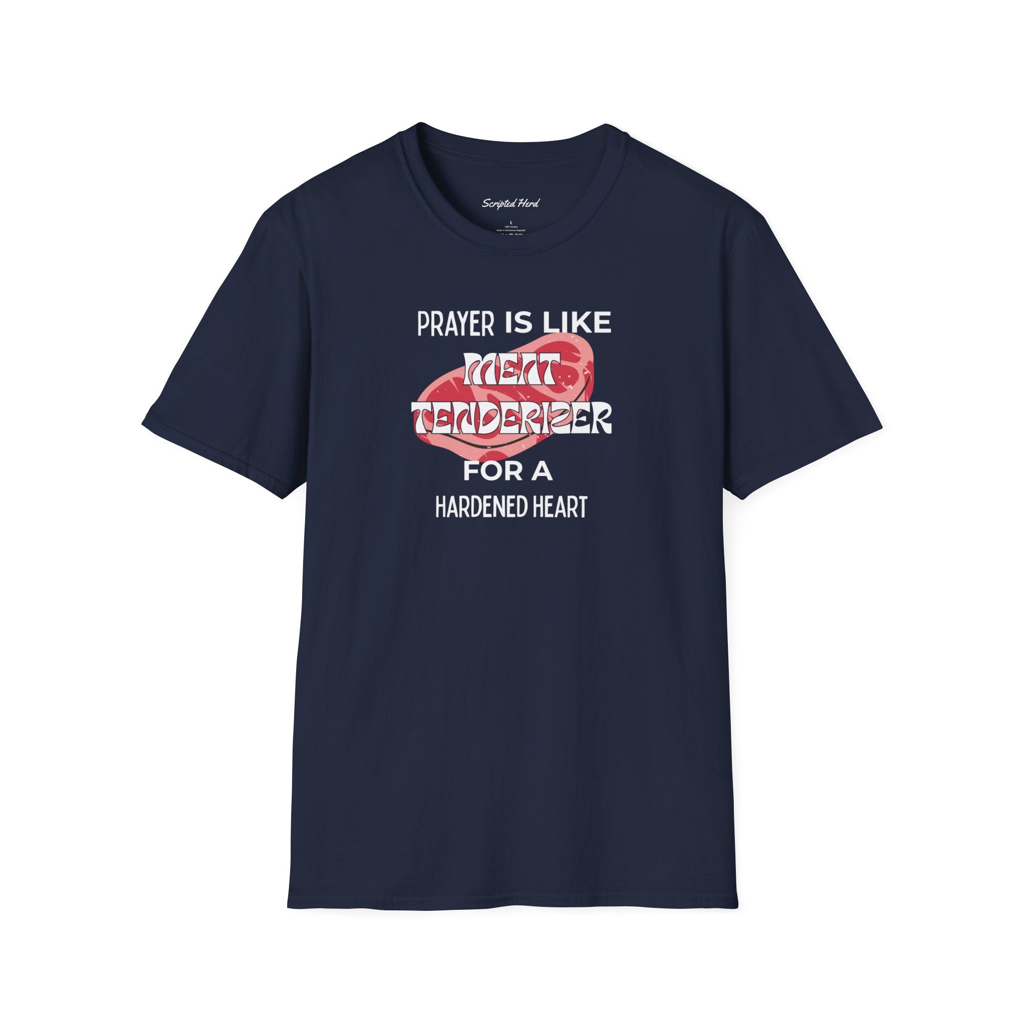 "Prayer Is Meat Tenderizer" Unisex Tee