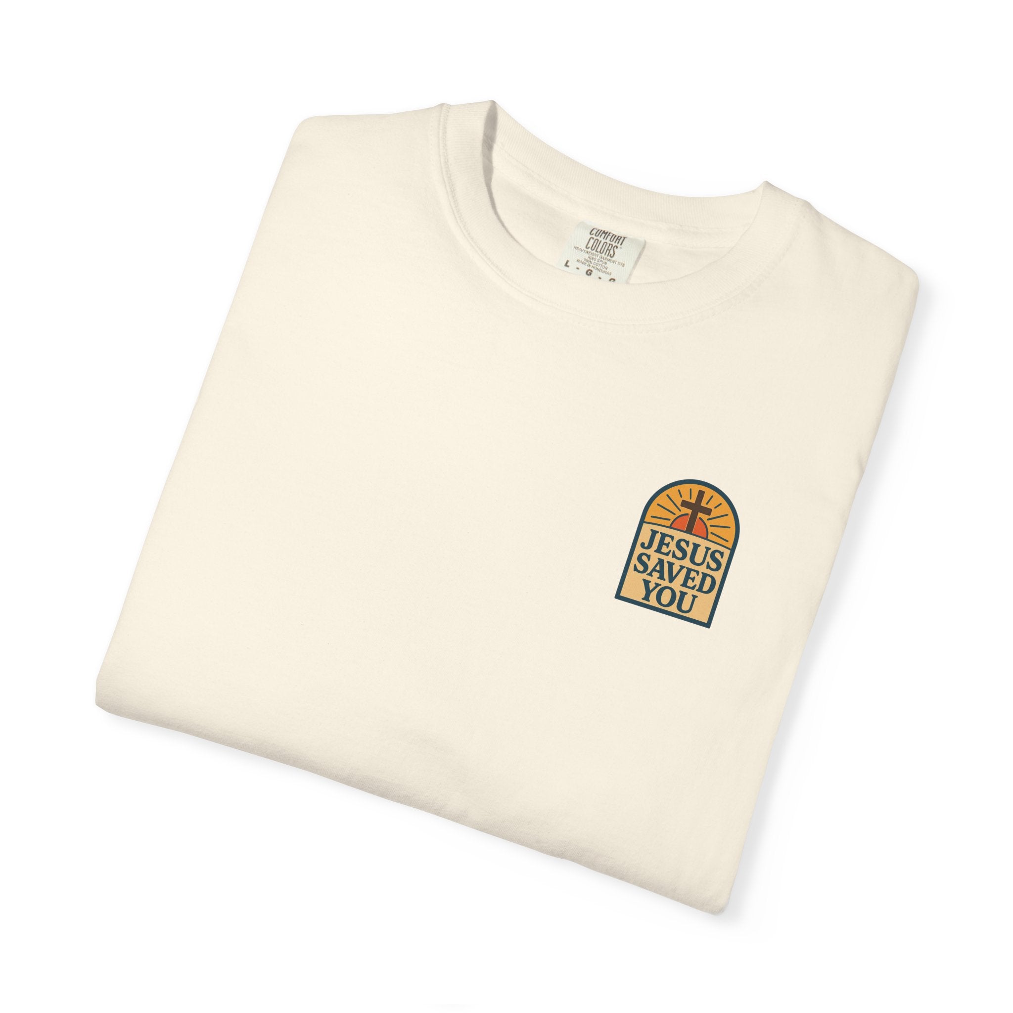 Jesus Saved You | Unisex Tee