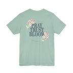 Women's Pray Trust Bloom Tee