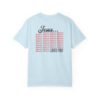 Jesus Really Loves You | Unisex Tee