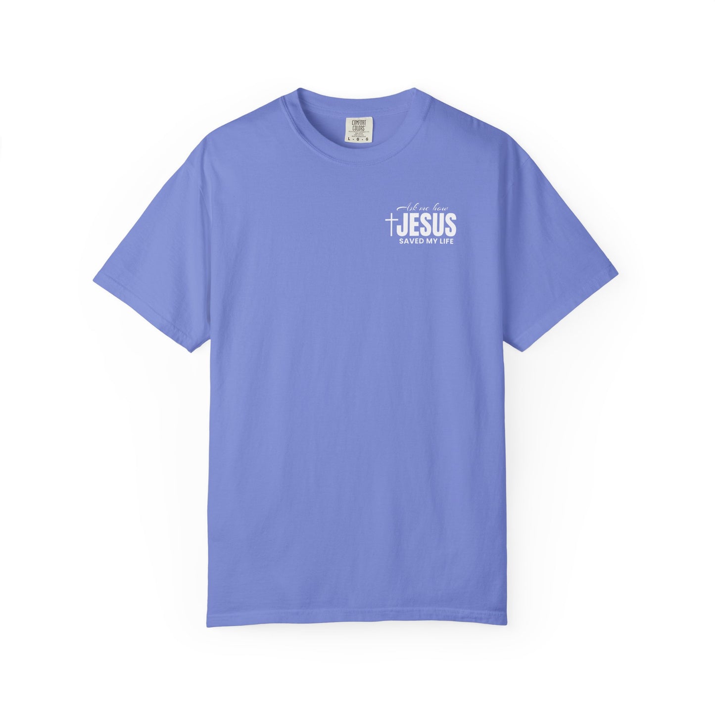 Jesus Saved my Life| Tee