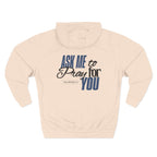 Ask me to Pray for You Unisex Hoodie