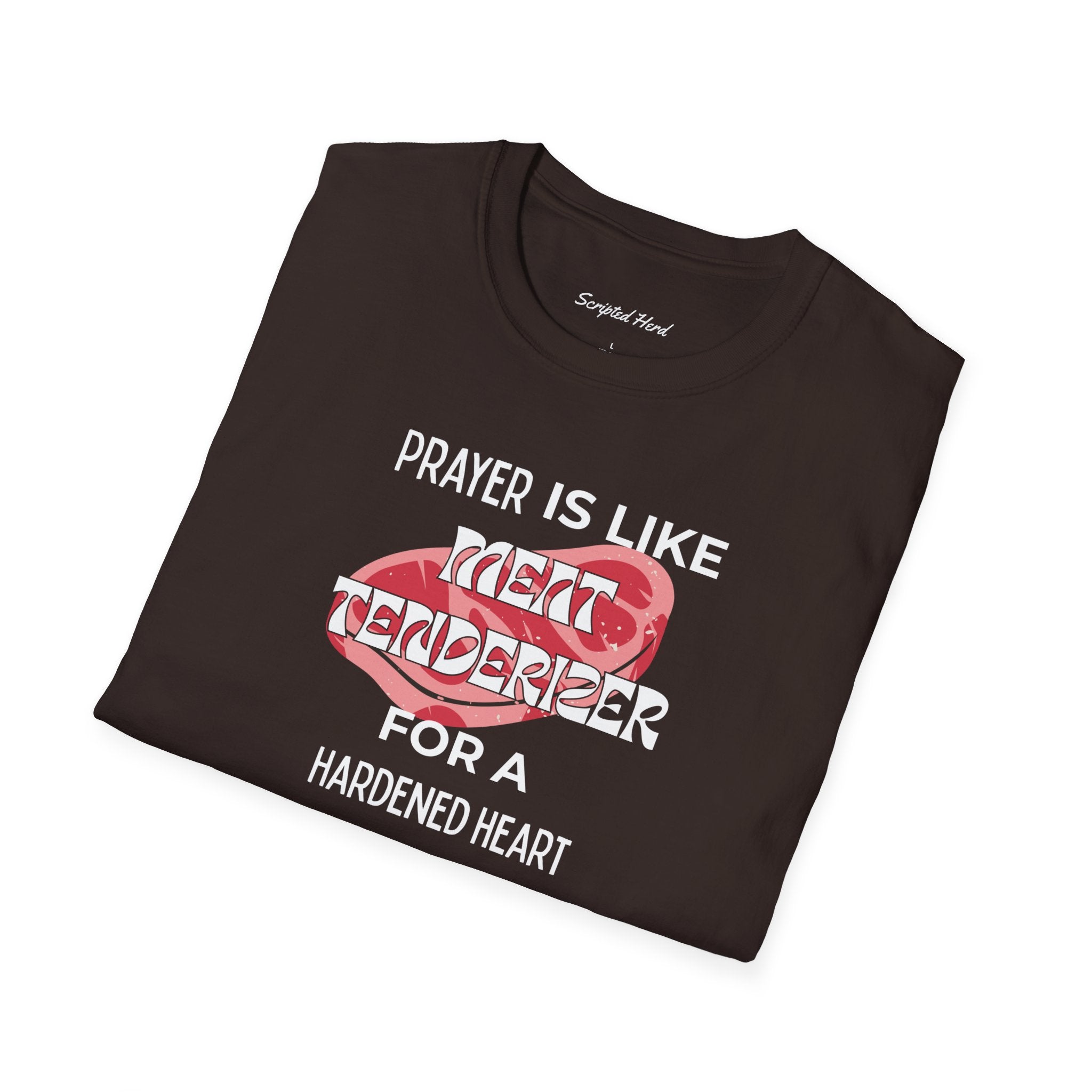 "Prayer Is Meat Tenderizer" Unisex Tee