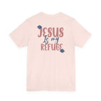 Jesus Is My Refuge Women's Tee