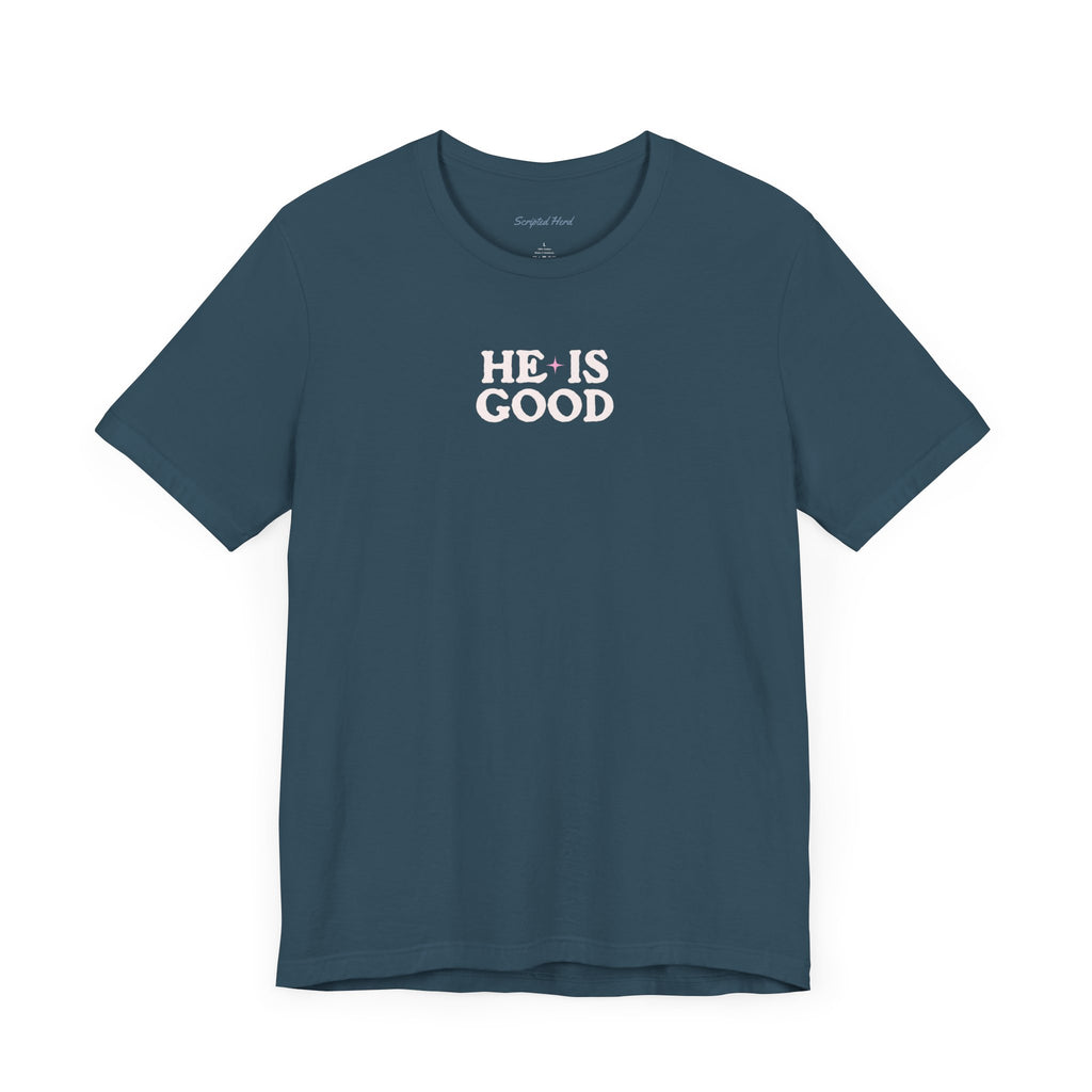 "He Is Good" Women's Tee