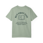 But First God Unisex Tee