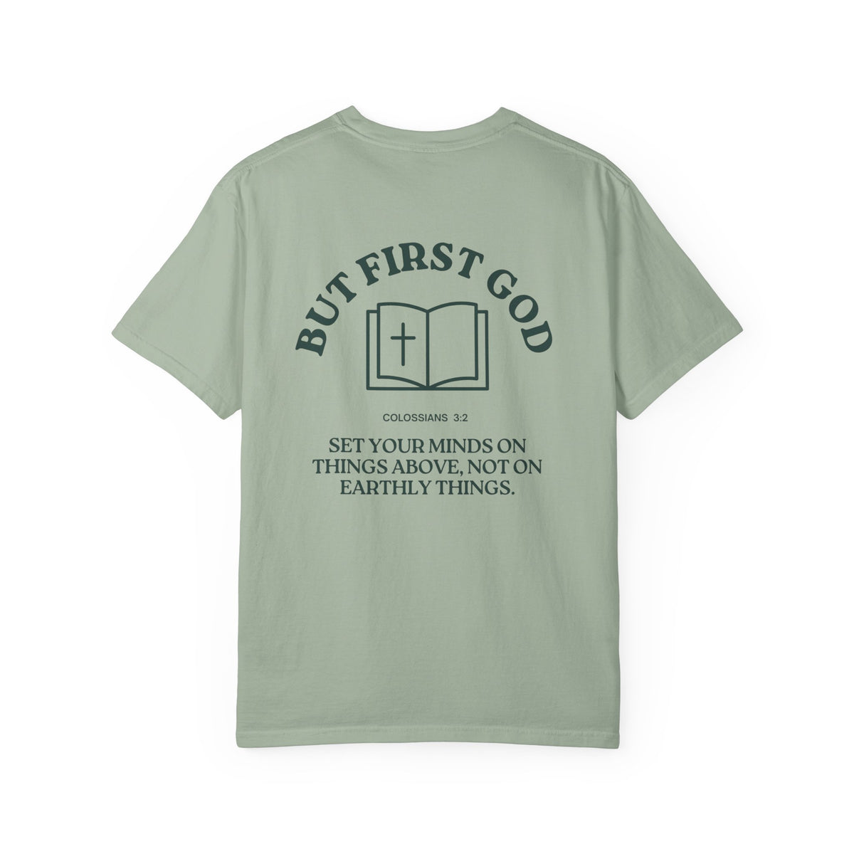 But First God Unisex Tee