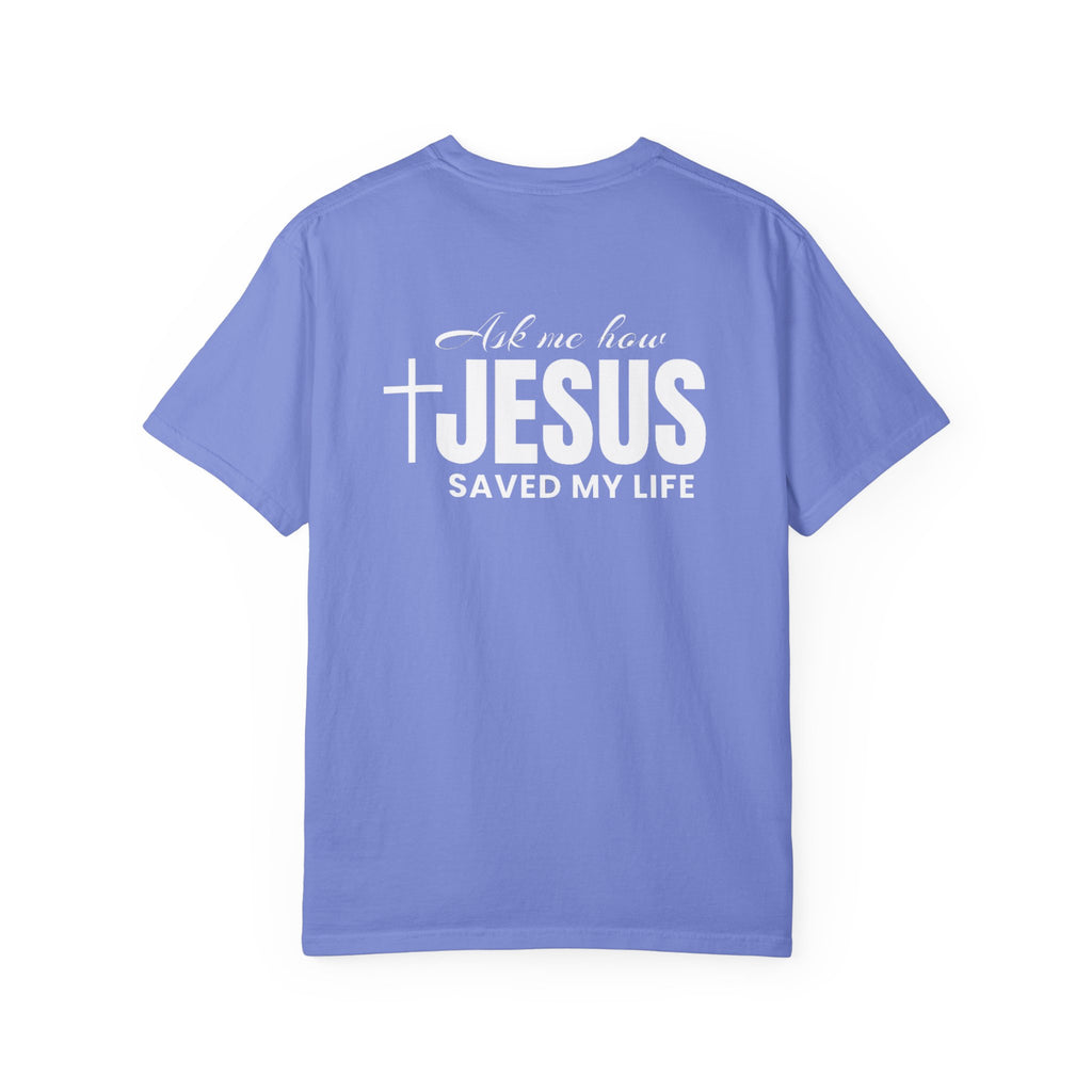 Jesus Saved my Life| Tee