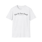 Do It for God T-Shirt