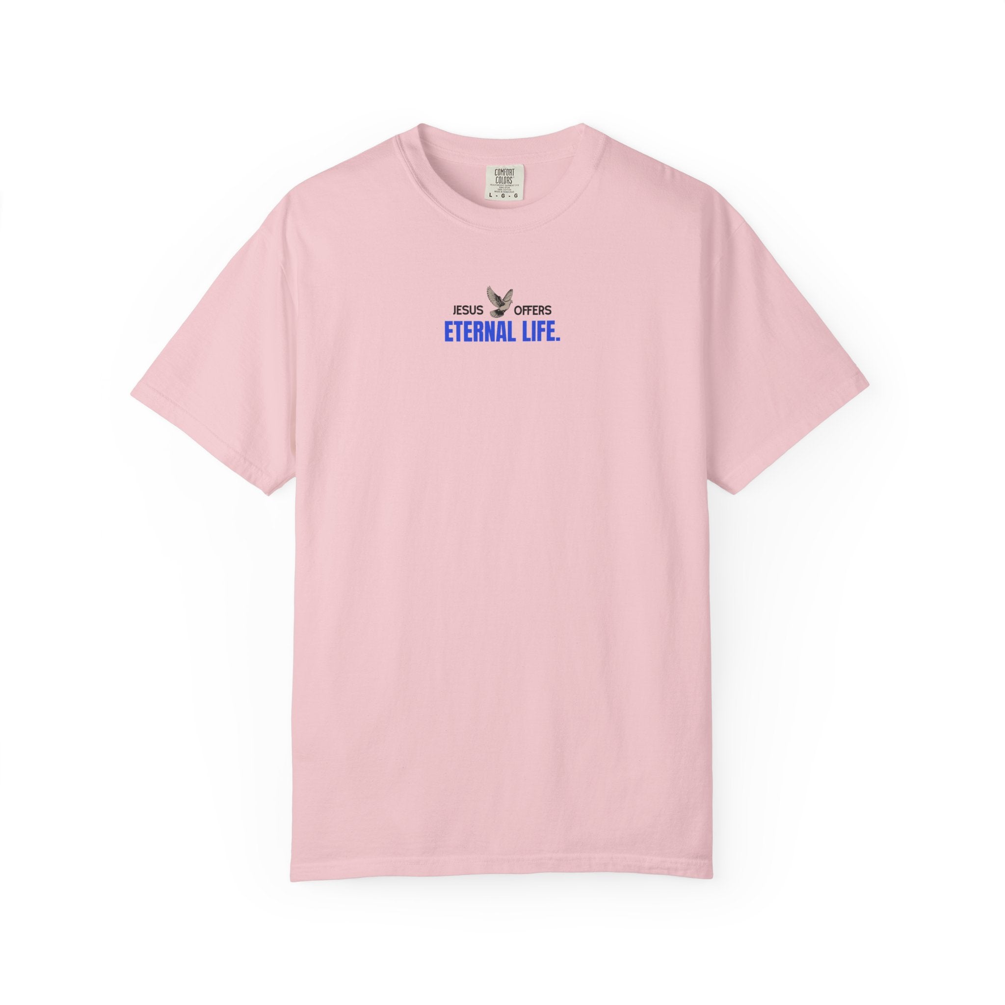 Jesus Offers Eternal Life Unisex T-Shirt