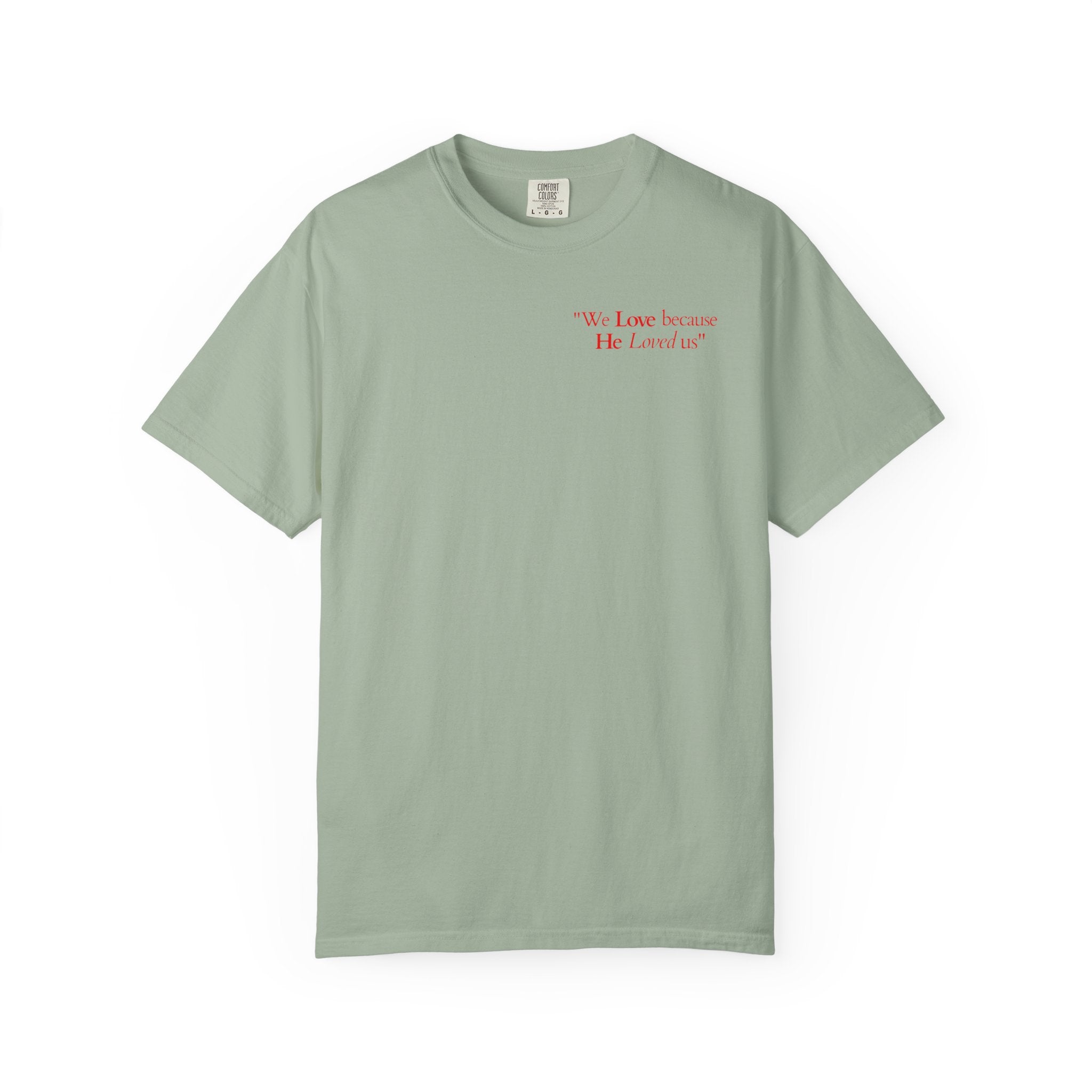 We love because He loved us | Unisex T-Shirt