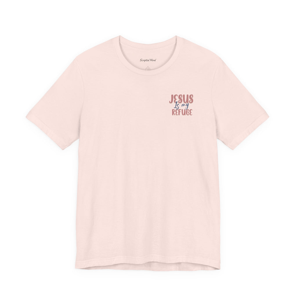 Jesus Is My Refuge Women's Tee