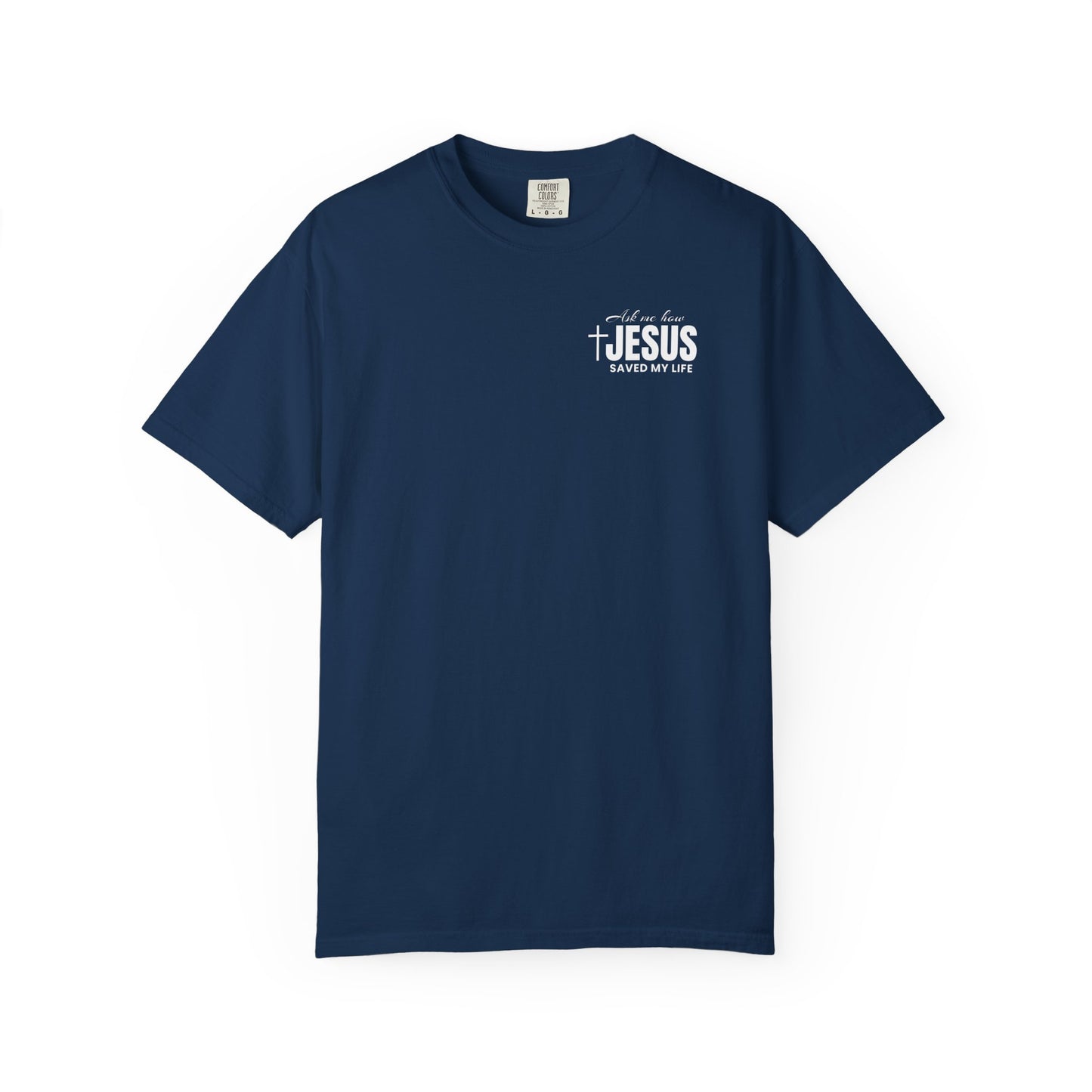 Jesus Saved my Life| Tee