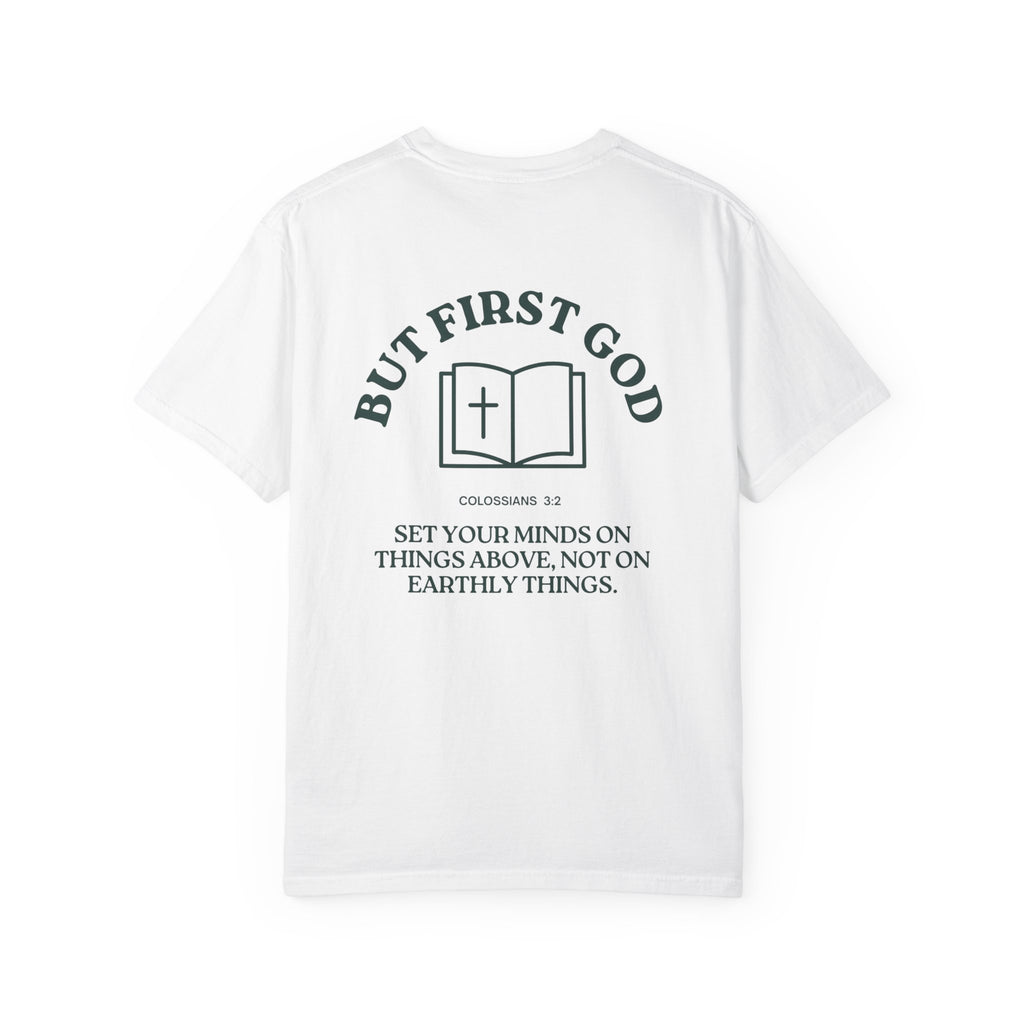 But First God Unisex Tee