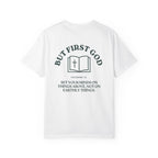But First God Unisex Tee