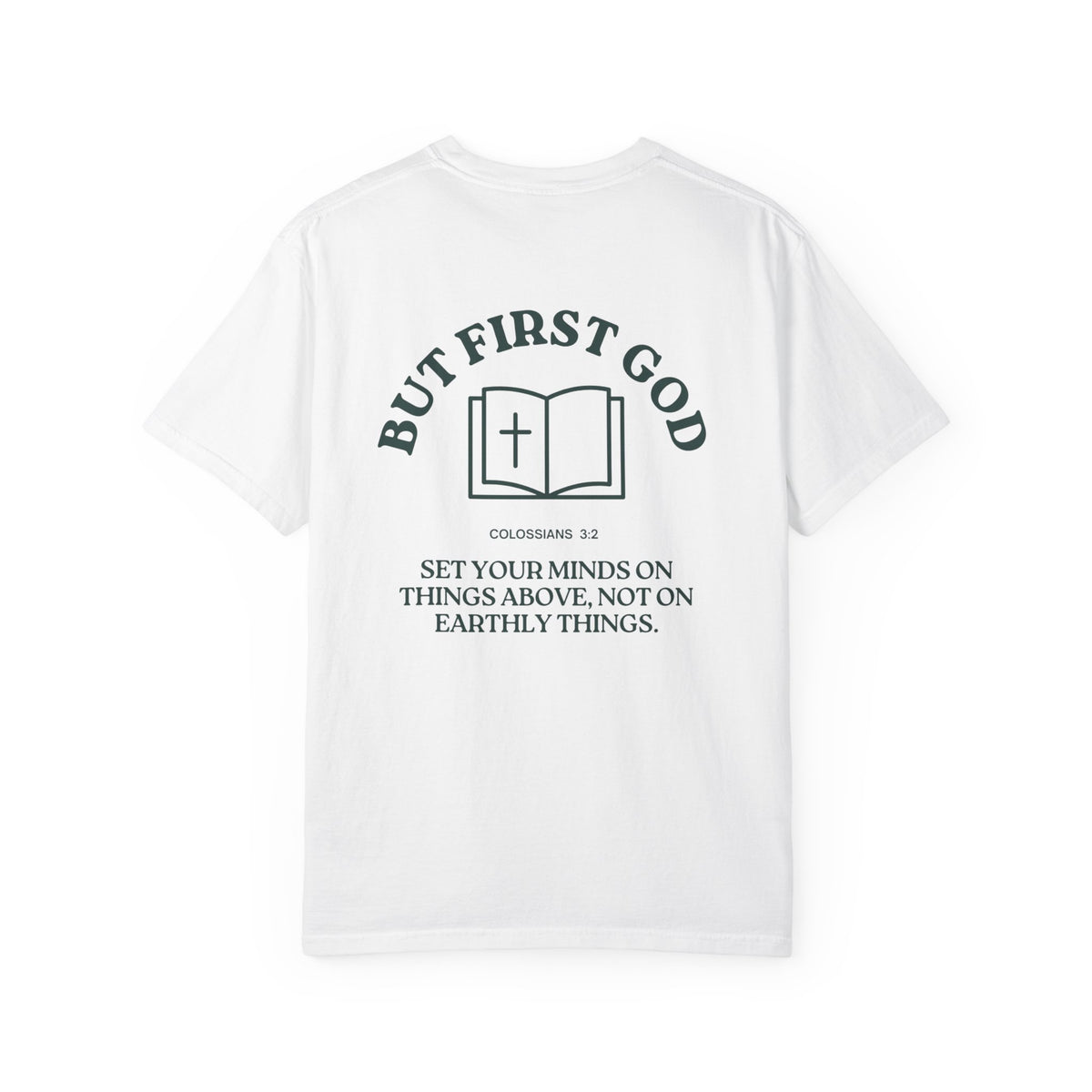 But First God Unisex Tee