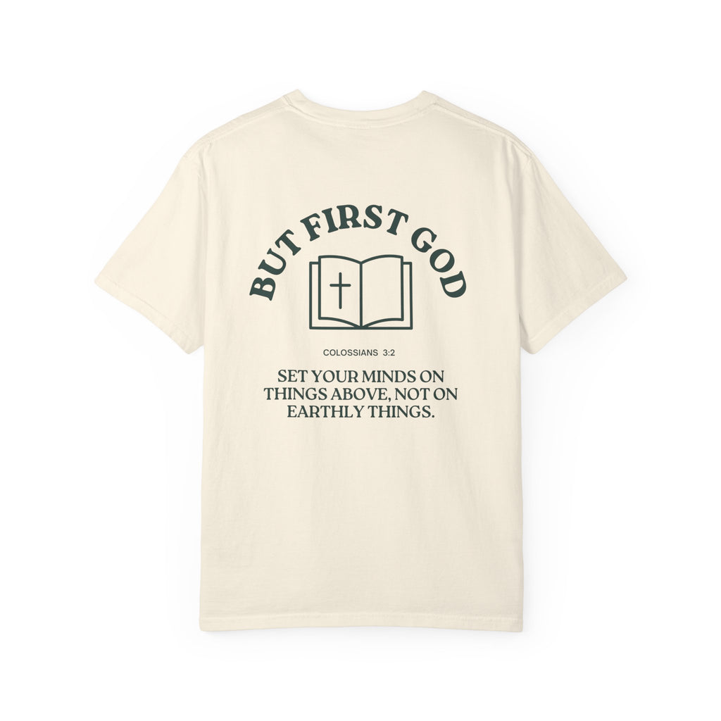 But First God Unisex Tee