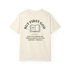 But First God Unisex Tee