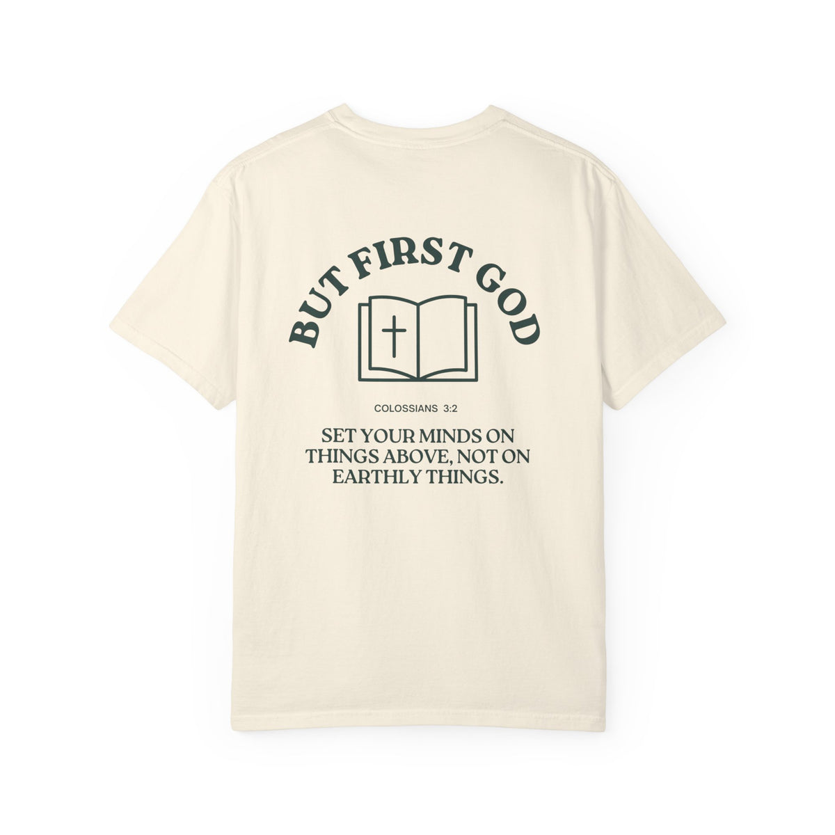 But First God Unisex Tee