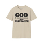God Is Not Insurance Men's T-shirt