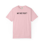 Why Not Pray Unisex Tee