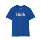 Jesus Is My Therapist Unisex Tee