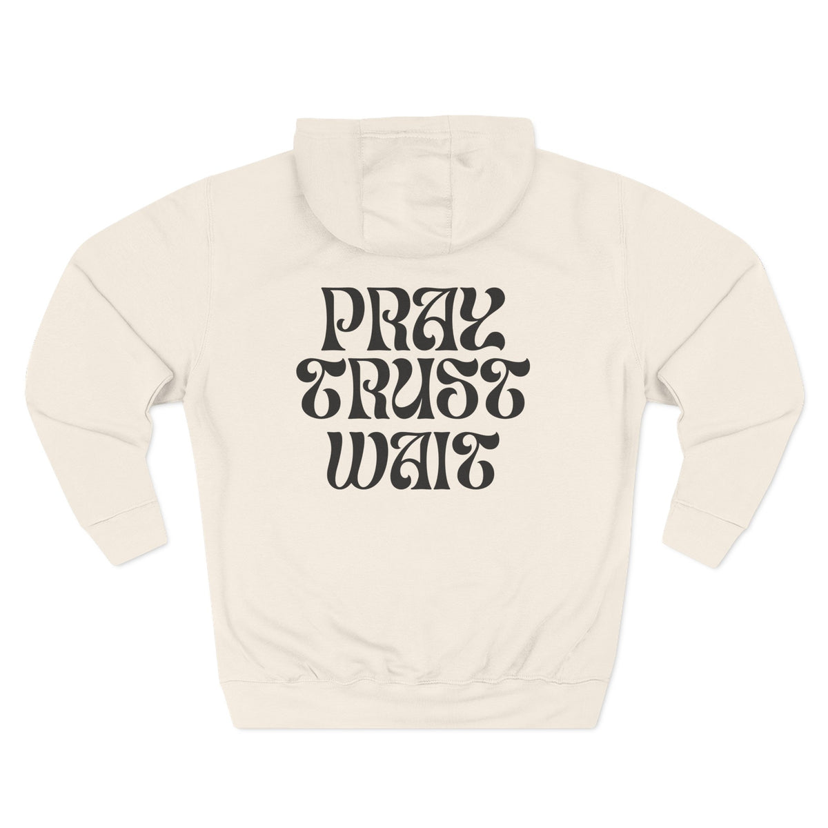 Unisex "PRAY TRUST WAIT" Hoodie