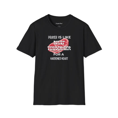 "Prayer Is Meat Tenderizer" Unisex Tee