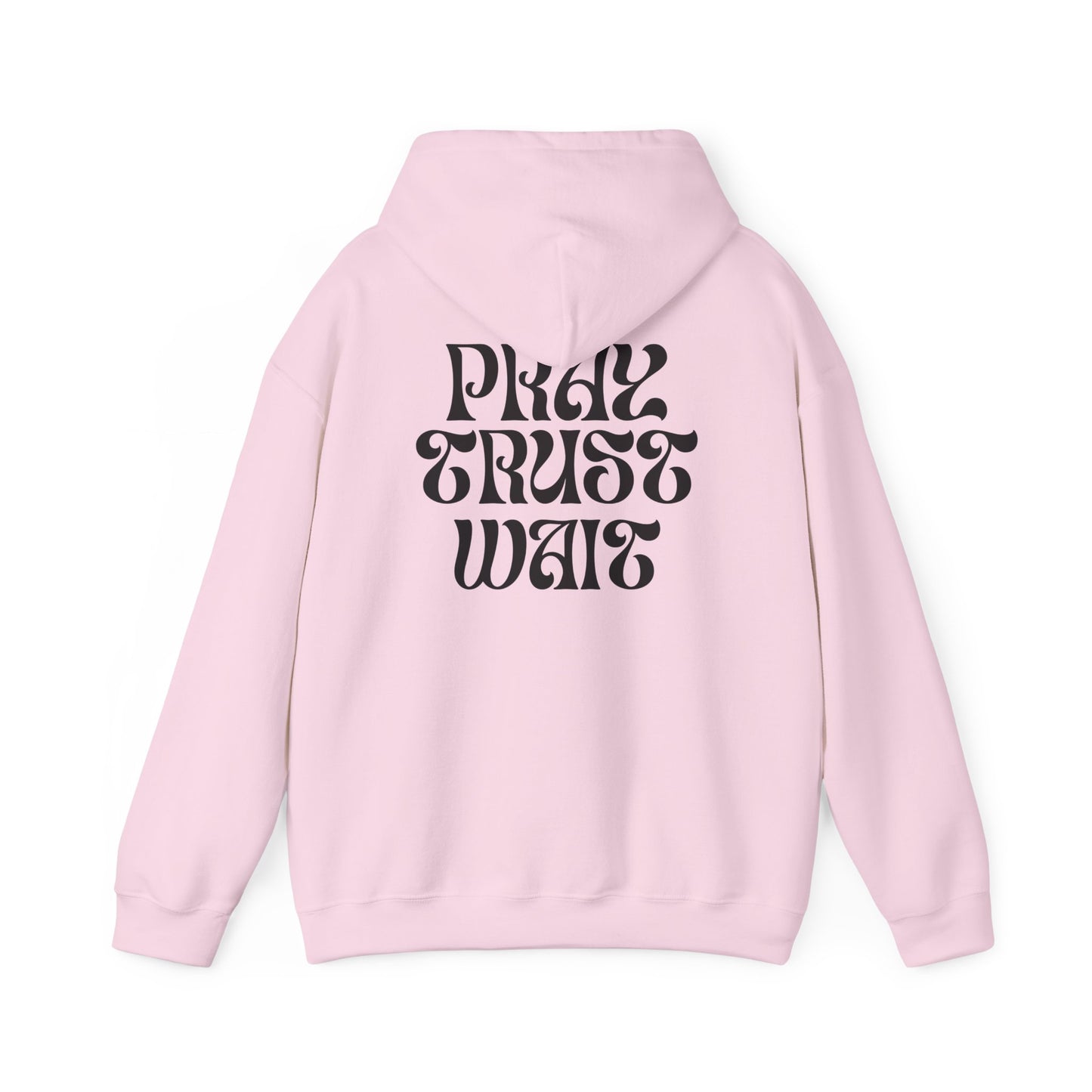 Unisex "PRAY TRUST WAIT" Hoodie