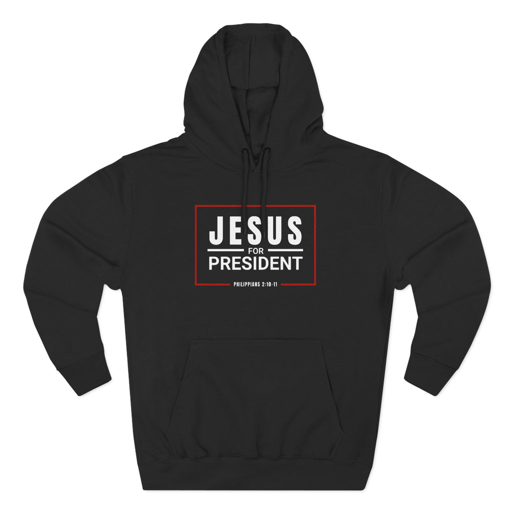Jesus For President Unisex Hoodie