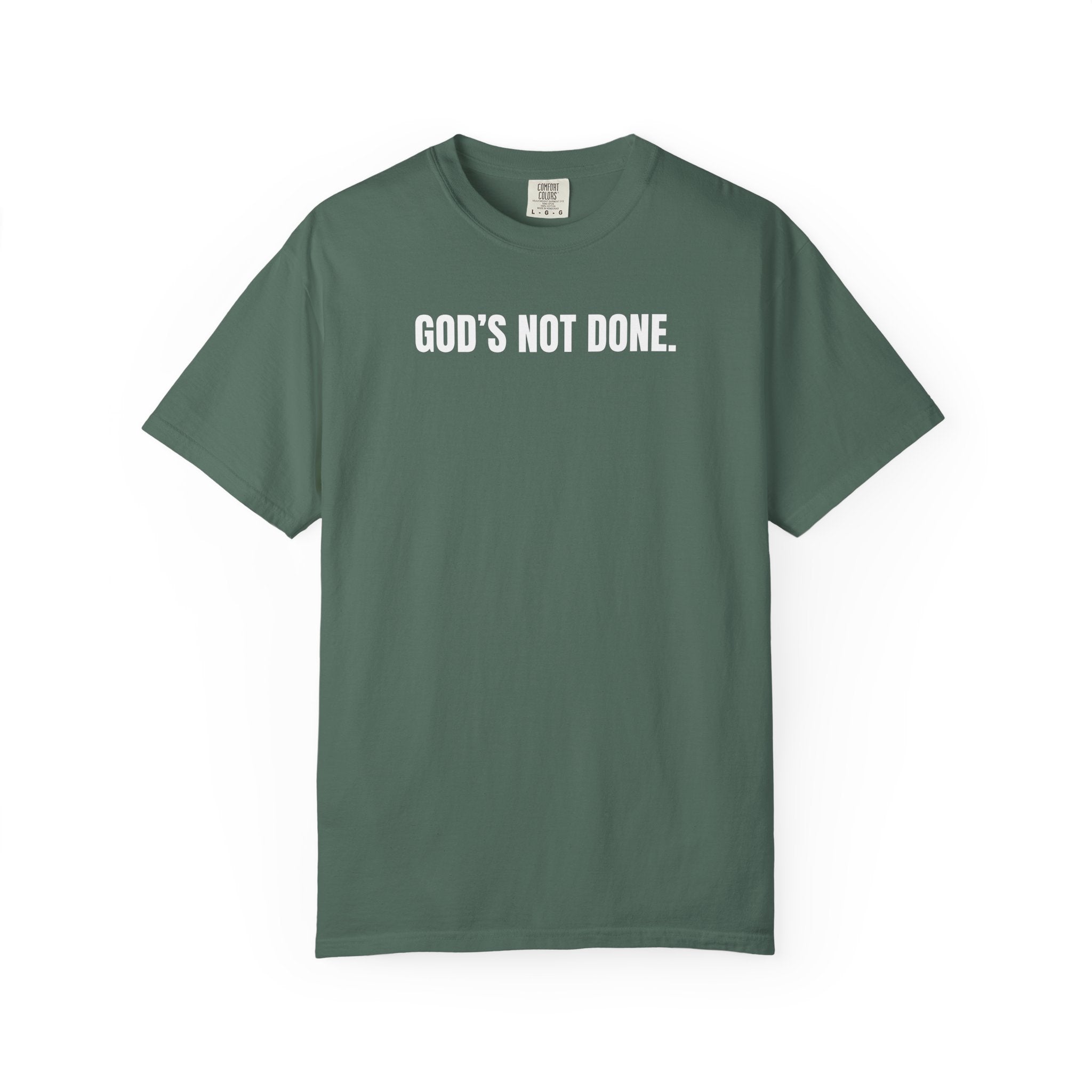 "God's Not Done" | Unisex Tee