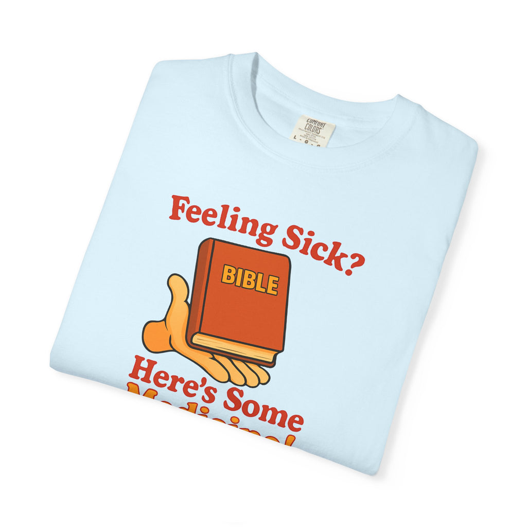 "Here's Some Medicine!" Unisex Tee