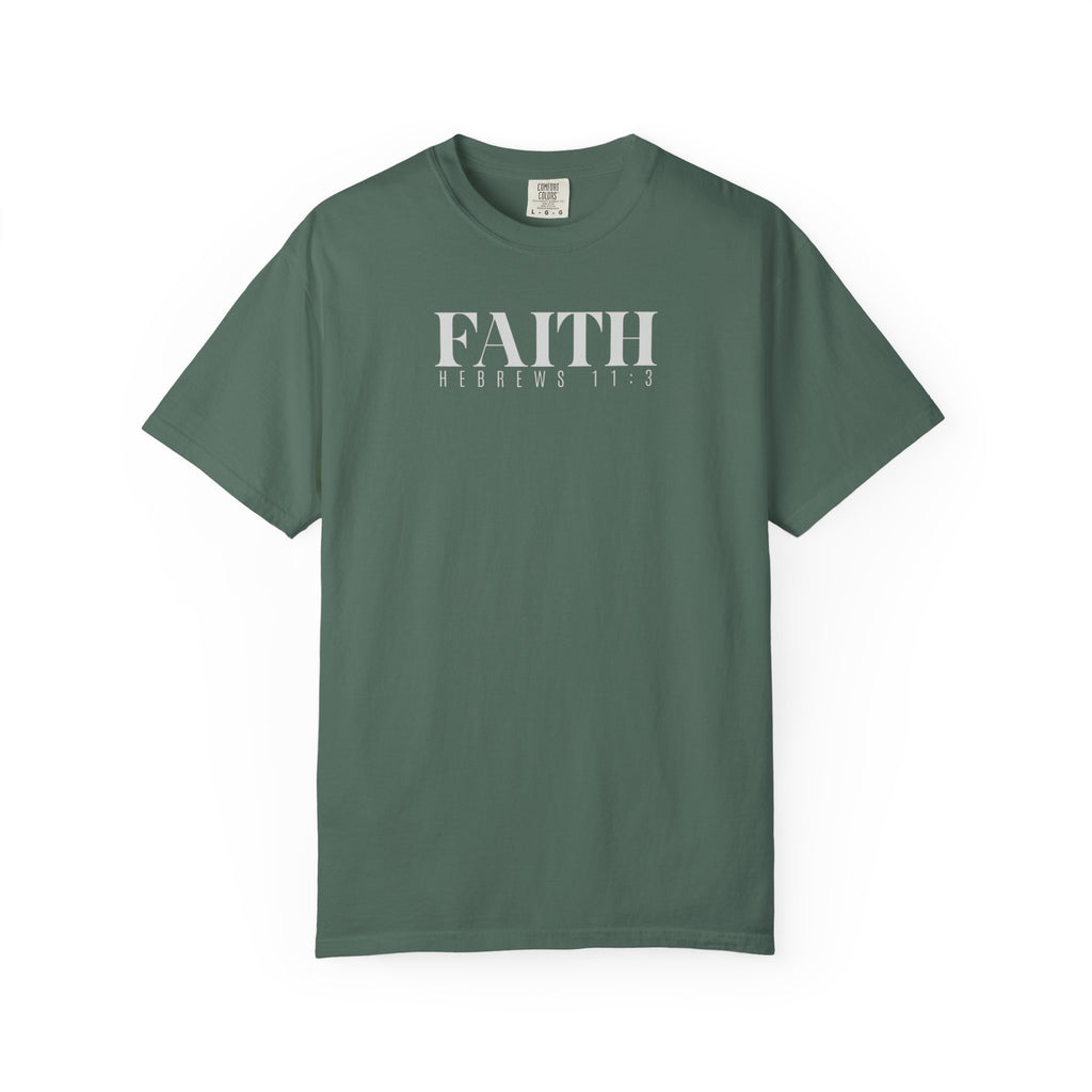 FAITH | Hebrews 11:3 Unisex Tee