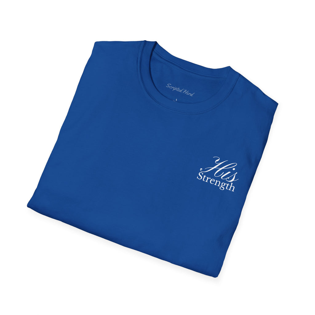 His Strength Men's Tee