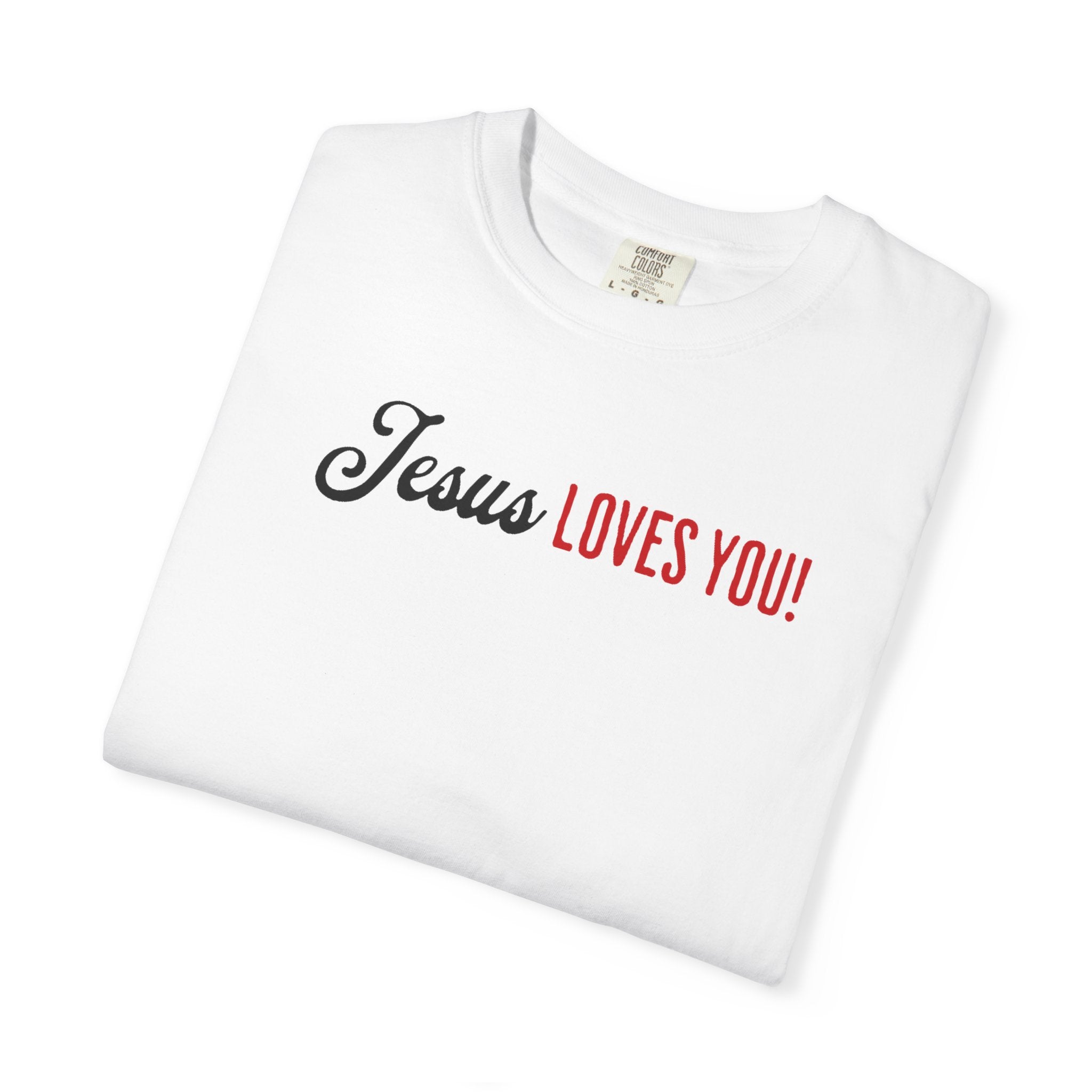 Jesus Really Loves You | Unisex Tee