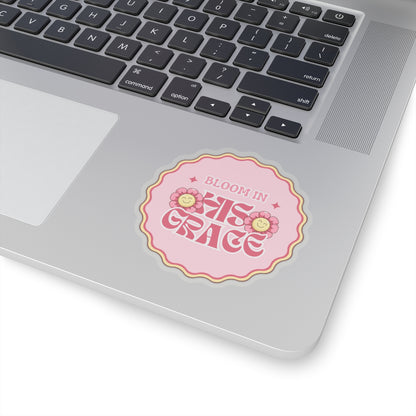 Bloom in His Grace Sticker