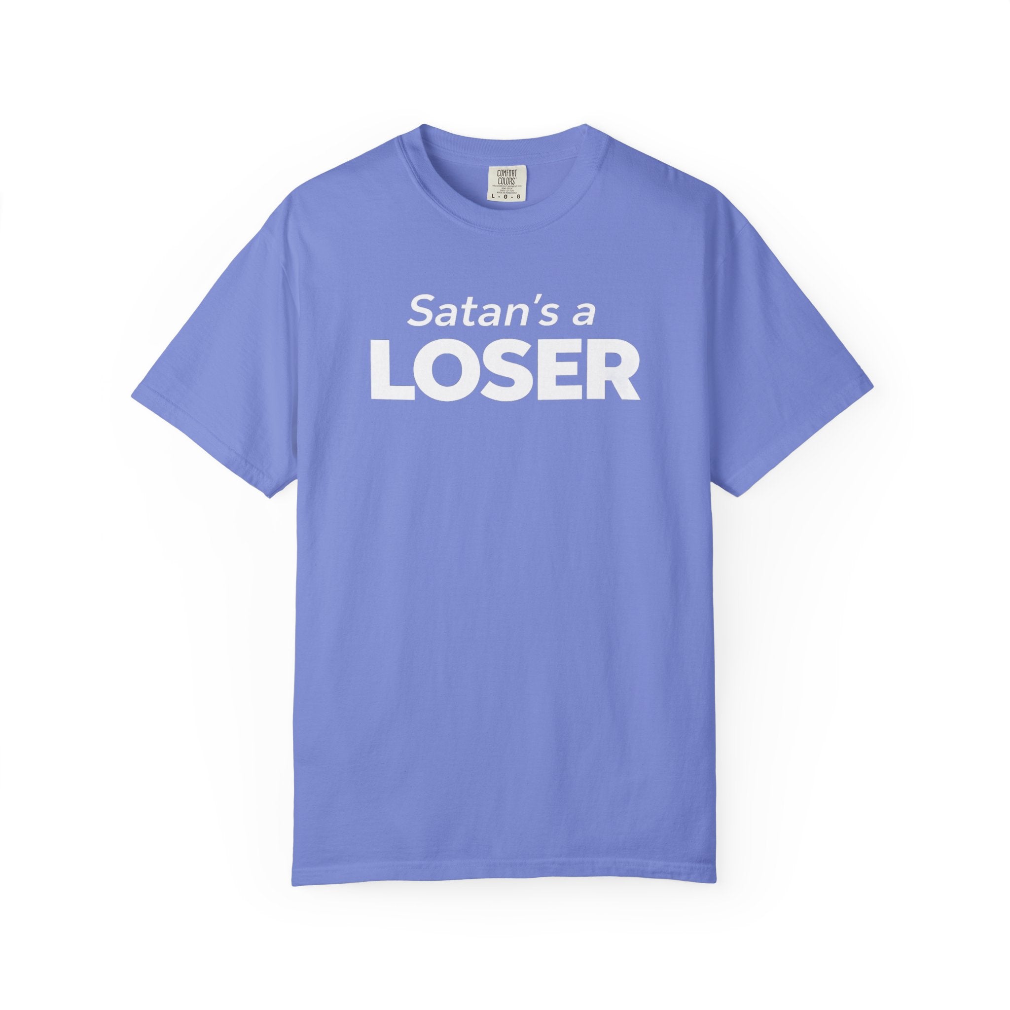 Satan's a Loser T-Shirt