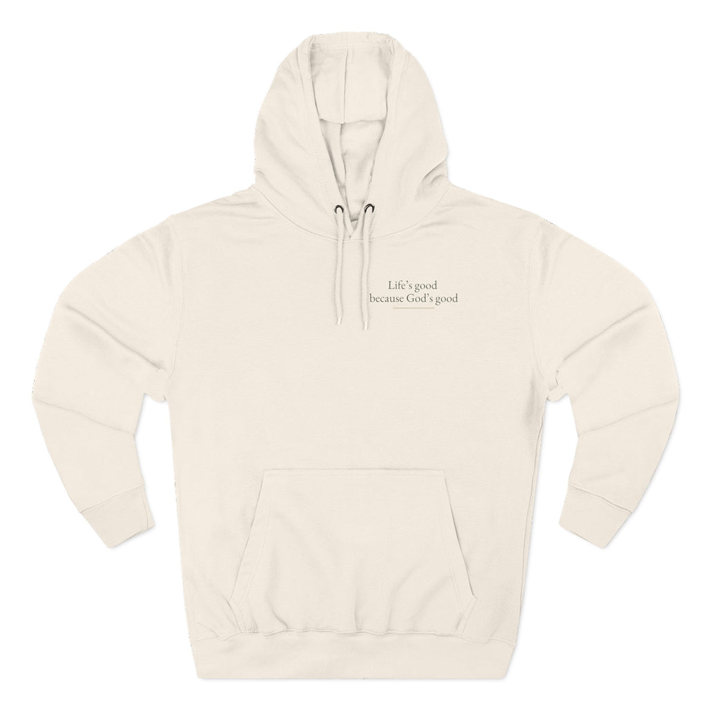 Life's Good because God's Good | Unisex Hoodie
