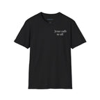 Jesus Calls Us All Unisex Tee