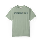 But First God Unisex Tee