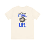 Jesus Offers Eternal Life Unisex T-Shirt