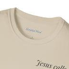 Jesus Calls Us All Unisex Tee