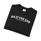 Do It for God Unisex Tee