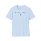 "So We Could Live" Unisex Tee