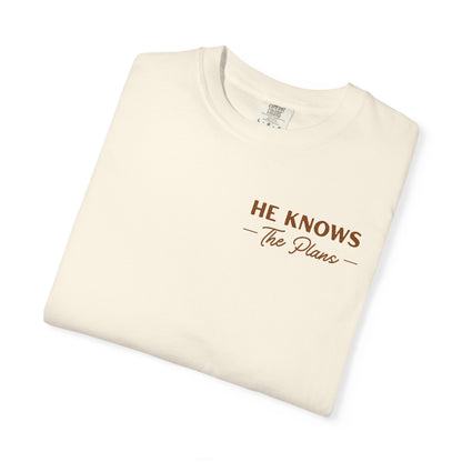 He Knows The Plans | Unisex T-Shirt