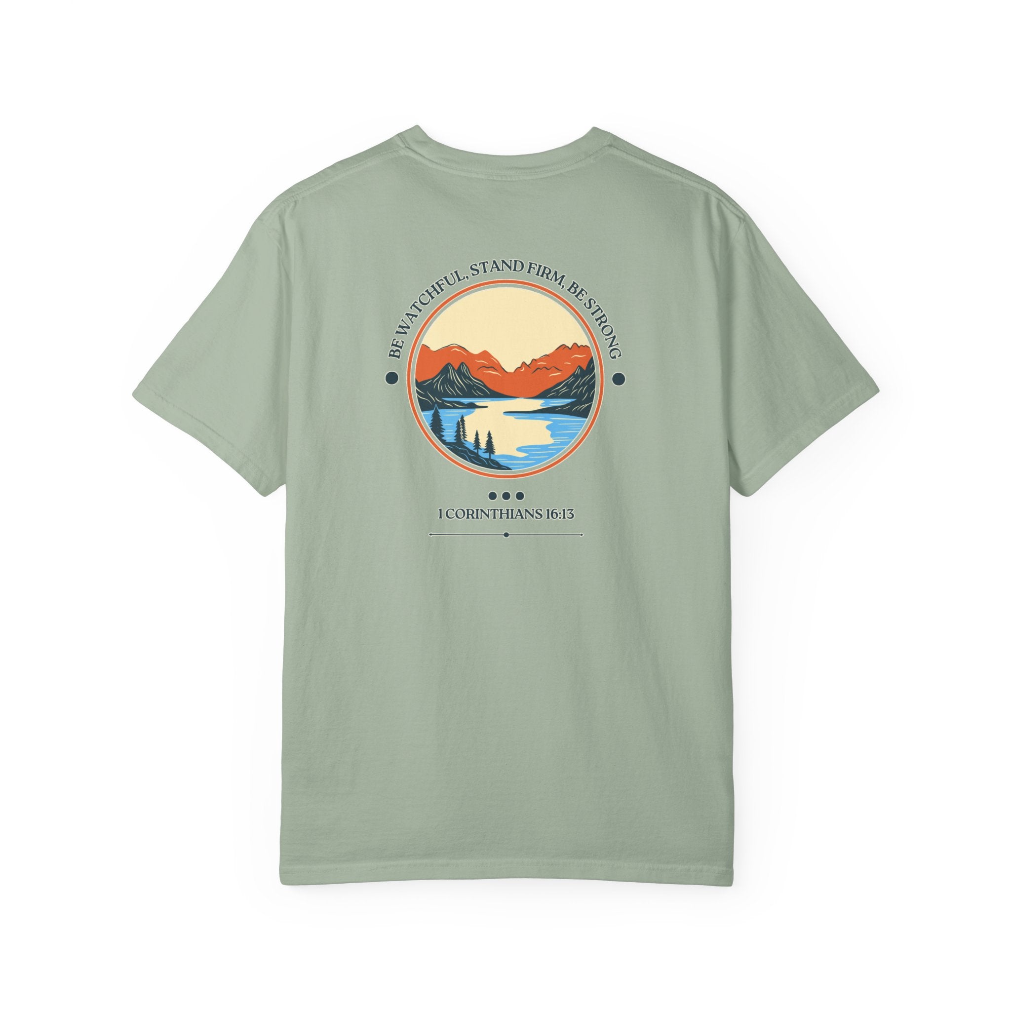 Be Watchful, Stand Firm, Be Strong | Unisex Tee