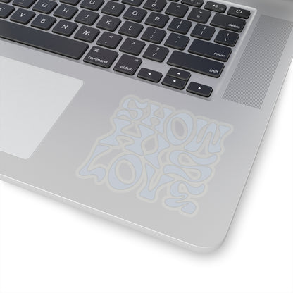 "Show His Love" Sticker
