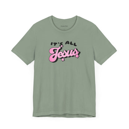 It's All Jesus Women's Tee