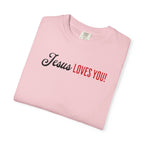 Jesus Really Loves You | Unisex Tee