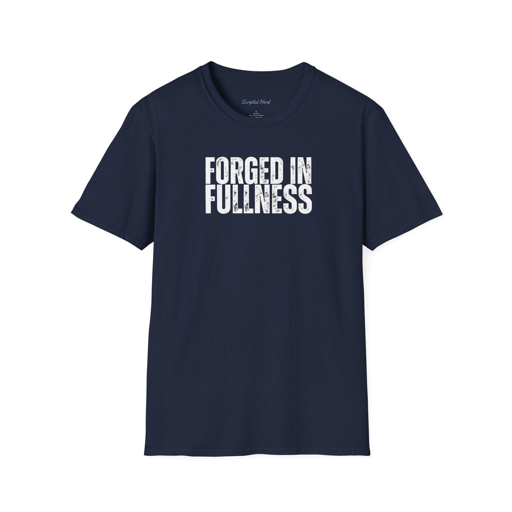 Forged In Fullness | Men's Tee